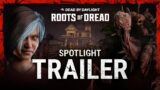 Dead by Daylight | Roots of Dread | Spotlight Trailer