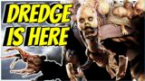 The Dredge Is Here! – Dead by Daylight