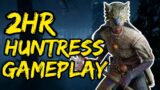 OVER 2 HOURS OF HUNTRESS GAMEPLAY! | Dead by Daylight