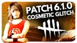 Patch 6.1.0 COSMETIC GLITCH | Dead by Daylight