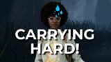 TRYING TO CARRY HARD! – Dead by Daylight!