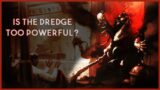 The Great Dredge Debate