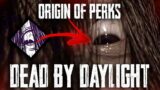 All Killer Perk Origins | Dead by Daylight