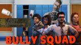 BULLY SQUAD MAKES KILLERS SALTY | Dead by Daylight