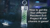 Dead By Daylight| Resident Evil: Project W cosmetics! How to get all four exclusive vial charms!