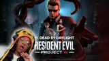 Resident Evil x DBD | Dead By Daylight w/ @egoBLACK @JazzyGuns @Dwayne Kyng @Barefoot Tasha