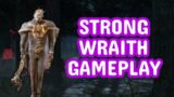 Strong Wraith Gameplay | Dead by Daylight