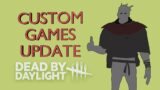 How I'd update Custom games in Dead by Daylight