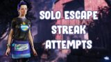 Solo Escape Streak Attempts | Dead By Daylight | 7K Hours [PC]