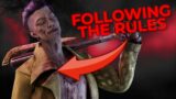 TRICKSTER PLAYING BY THE RULE BOOK! Dead by Daylight
