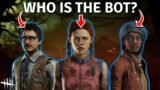 Can YOU Guess Who Is A Bot? | Dead By Daylight