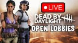 Open Lobbies + Running Builds | Dead By Daylight | Livestream | 7K HRS PC | Prestige 100