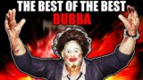 TOP #1 Bubba in Dead by Daylight!!! Compilation of my best & Funny moments