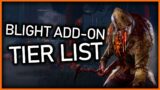 Blight Add-On Tier List | Dead by Daylight