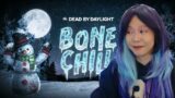 Bone Chill Event –  Dead By Daylight Live Stream