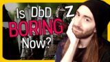 DBD IS BORING??? | Bran Reacts to TheHotCross's "Is Dead by Daylight Boring Now?"