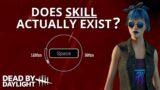 Does Skill Actually Exist in Dead by Daylight?
