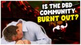 GimmsRant – Is the Dead by Daylight community BURNT OUT?