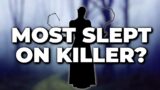 MOST SLEPT ON KILLER? Dead by Daylight