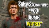 This Salty Streamer Can't Be Serious… – Dead by Daylight