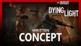 Dead by Daylight | Dying Light | Written Concept