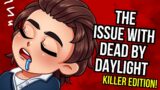 The BIG Issue with Dead by Daylight's Killer Meta | DBD Discussion