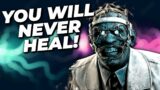 YOU WILL NEVER HEAL VS THIS DOC BUILD! Dead by Daylight
