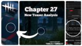 Chapter 27 2nd Teaser Analysis – Dead by Daylight
