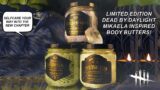 Dead By Daylight| Limited Edition Licensed Mikaela Reid Spooks & Spanks Body Butters! Merch corner!