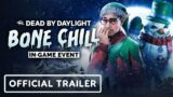 Dead by Daylight – Official 'The Bone Chill Event 2022' Trailer