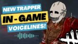 New Trapper Voice Lines! Dead By Daylight Parody