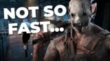AINT OVER TILL ITS OVER! Dead by Daylight
