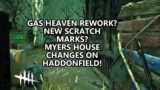 Dead By Daylight| Gas Heaven rework coming? New scratch marks? Myers House changes on Haddonfield!