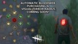 Dead By Daylight| Visual Terror Radius! Automatic Bloodweb Purchasing! Coming soon!