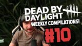 Dead by Daylight NEW WEEKLY COMPILATION! #10