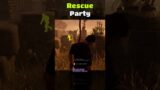 Rescue Party in Dead by Daylight (Fail) #dbd #shorts