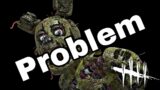 The Only Problem With Springtrap Coming to Dead by Daylight