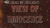 | View of Innocence | Concept Chapter – Dead by Daylight