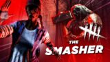 Dead by Daylight Smasher Killer | The Prototype That Changed The Game