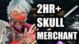 OVER 2 HOURS OF SKULL MERCHANT GAMEPLAY! | Dead by Daylight