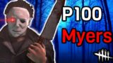 P100 Myers! – Dead By Daylight