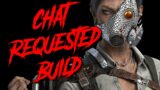 CHAT REQUESTED A KILLER AND MADE A BUILD! HERE IS THE OUTCOME Dead by Daylight