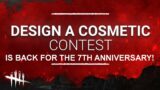 Dead By Daylight 7th Anniversary "Design a Cosmetic" contests are back! See your creations in game!
