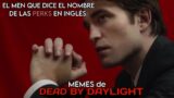 MEMES de DEAD BY DAYLIGHT #2