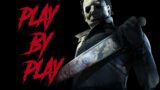MYERS PLAY BY PLAY HOW TO WIN Dead by Daylight