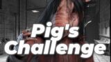 PIGS GOT A CHALLENGE! Dead by Daylight