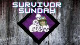 Survivor Sunday! | Dead By Daylight | !discord !creep !tip | #DBD #survivor #dbdsurvivor