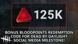 Dead By Daylight| 125K Bonus Bloodpoints for DBD's social media followers milestones reached!