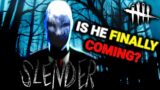 Is Slender Man FINALLY Possible? | Dead by Daylight Speculation