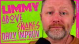 LIMMY Plays | Above Snakes (1), Dead by Daylight & Improv [2023-06-01]